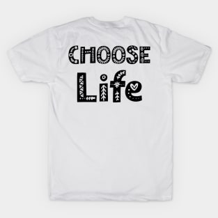 choose life T-Shirt